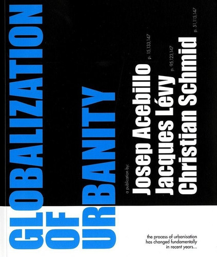 Globalization Of Urbanity - Acebillo Marin, Jose Antonio