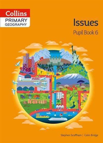 Collins Primary Geography 6 Issues - Student's Book