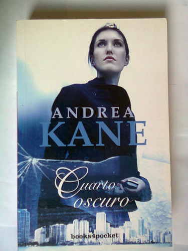 Libro - Cuarto Oscuro Andrea Kane 2014