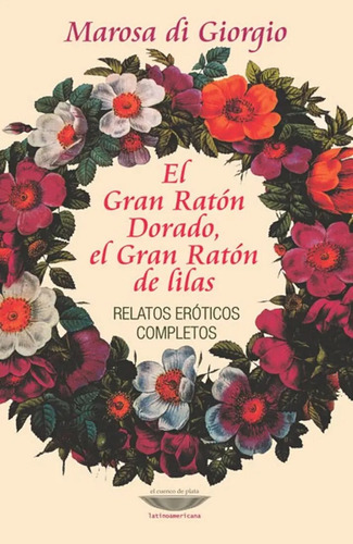 Gran Raton Dorado, El Gran Raton De Lilas, El  - Marosa Di G