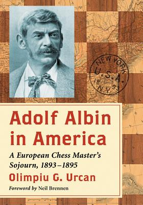 Libro Adolf Albin In America: A European Chess Master's S...