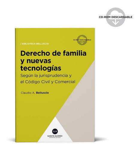 Derecho De Familia Y Nuevas Tecnologías 2022, De Belluscio, Claudio A.,. Editorial Garcia Alonso, Tapa Blanda En Español, 2022