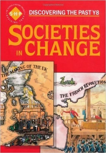 Societies In Change - Discovering The Past Y8 - Student's Bo