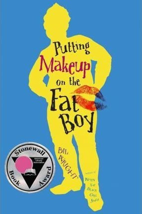 Putting Makeup On The Fat Boy - Bil Wright