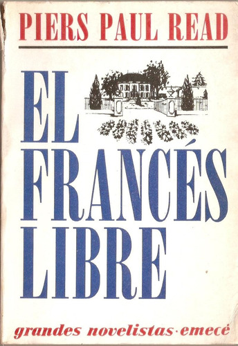 El Frances Libre  Piers Paul Read