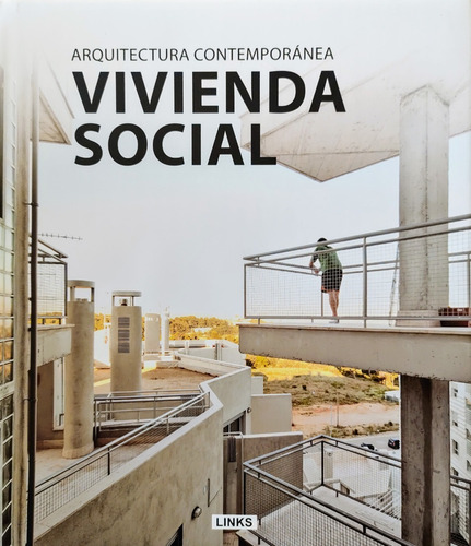 Vivienda Social. Arquitectura Contemporánea