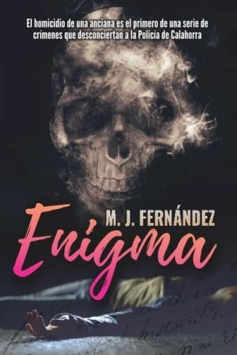 Enigma (argus Del Bosque 02) Novela Negra Y..., de Fernández, M.J.. Editorial Independently Published en español