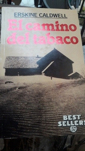 El Camino Del Tabaco (erskine Caldwell) Novela 