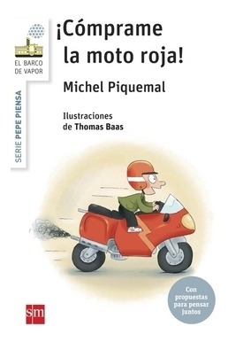 Pepe Piensa... ¡cómprame La Moto Roja! Piquemal, Michel Sm