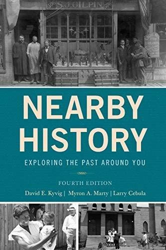 Nearby History: Exploring The Past Around You (libro En Ingl