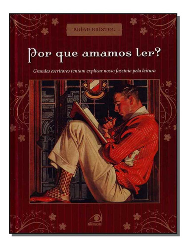 Por que Amamos Ler ?, de Brian Bristol. Editora Novo Conceito, capa mole em português