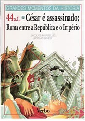 Livro - 44 A.c - César É Assassinado: Roma Entre A República