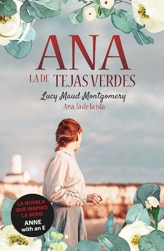 Anne, La De Tejados Verdes 3 Anne La De La Isla - Montgomery