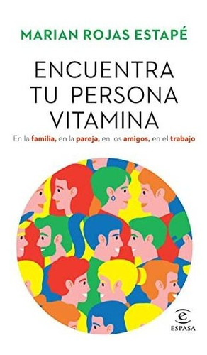 Libro : Encuentra Tu Persona Vitamina - Rojas, Marian