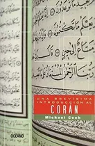 Comprar Una Brevisima Introduccion Al Coran - Michael Cook, De Cook, Michael. Editorial Océano, Tapa Blanda En Español