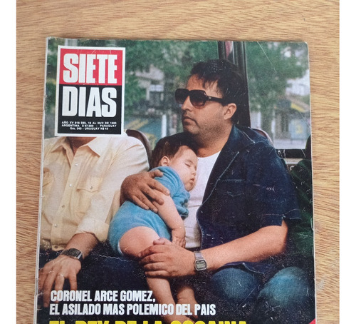 Revista Siete Dias 818 Arce Gomez Garcia Marquez Embrion Hum