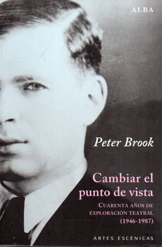 Cambiar El Punto De Vista Peter Brook 