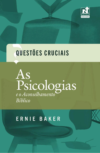 As Psicologias E O Aconselhamento Bíblico, De Heath Lambert., Vol. Único. Editorial Nutra, Capa Mole Em Português, 2024