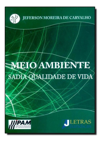 -, de Jeferson Moreira de Carvalho. Editora Letras Jurídicas, capa mole em português