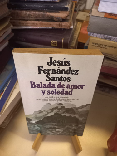 Balada De Amor Y Soledad - Jesús Fernández Santos