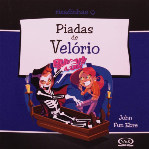 Piadas De Velorio: Piadas De Velorio, De John Fun Ebre. Série Não Aplica, Vol. Não Aplica. Editora Vergara & Riba, Capa Mole, Edição Unica Em Português