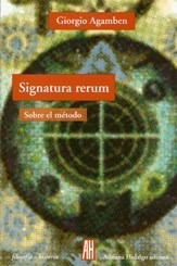 Signatura Rerum - Agamben Giorgio