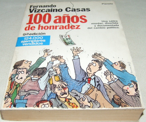 100 Años De Honradez. Vizcaíno. Libro Cambio Político España
