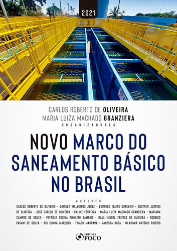 Livro Novo Marco Do Saneamento Básico No Brasil, De Carlos Roberto De; Granziera Oliveira. Foco Editora, Capa Mole Em Português, 2021