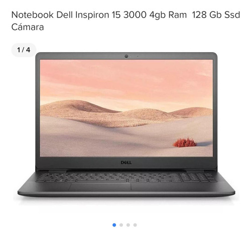 Notebook Dell Inspiron 15 3000 4gb Ram  128 Gb Ssd Cámara