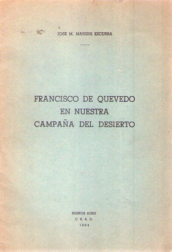 Francisco De Quevedo En Nuestra Campaña * Massini Ezcurra 