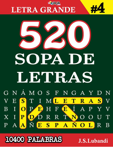 Libro: 520 Sopa De Letras #4 (10400 Palabras) | Letra Grande