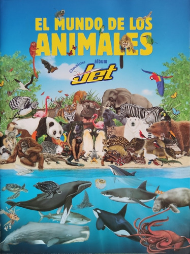 Álbum De Chocolatinas Jet El Mundo De Los Animales En Pdf