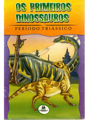 Livro Os Primeiros Dinossauros, Período Triássico (Usado)