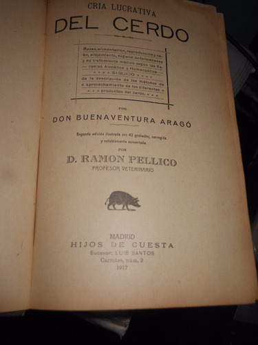 *  La Cria Lucrativa Del Cerdo  - Año  1917 - B. Aragó
