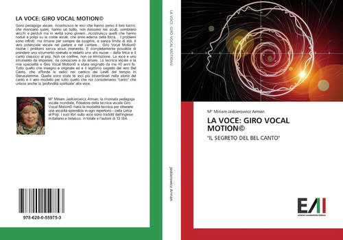 Libro: La Voce: Giro Vocal Motion©:  Il Segreto Del Bel Cant