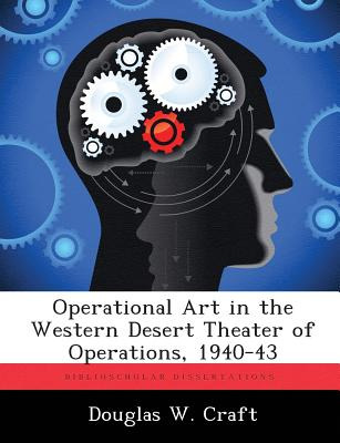 Libro Operational Art In The Western Desert Theater Of Op...