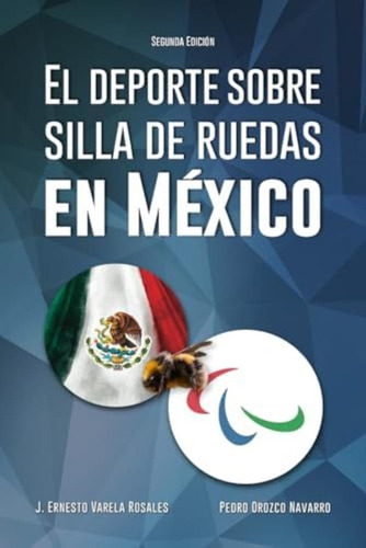 Libro: El Deporte Sobre Silla De Ruedas En México (segunda