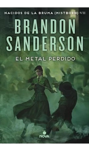 El Metal Perdido - Nacidos De La Bruma 7 - Brandon Sanderson