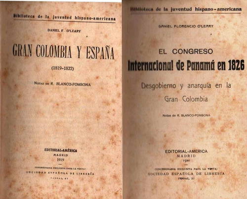 Daniel Oleary Congreso De Panama La Gran Colombia 1819- 1822