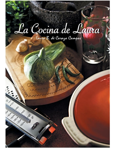 Libro: La Cocina De Laura (spanish Edition)