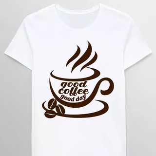 Remera Cool Good Coffee Good Day Caffeine Cup For Clover0450