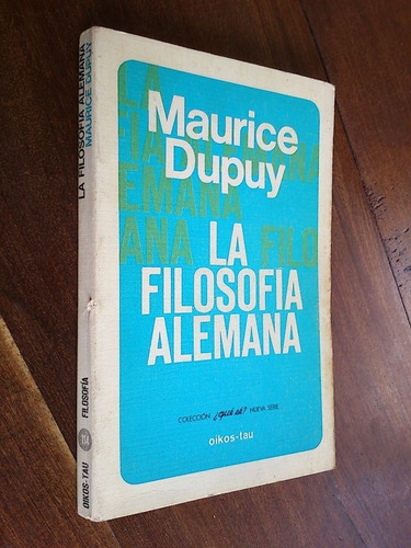 La Filosofía Alemana - Maurice Dupuy