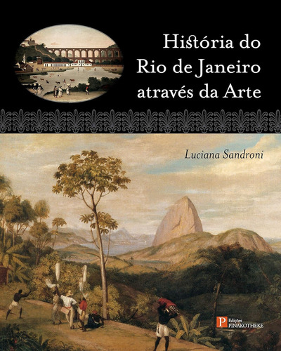 Historia Do Rio De Janeiro Atraves Da Arte: Não Se Aplica, De Sandroni, Luciana. Série Não Aplica, Vol. Não Se Aplica. Editora Editora Wmf Martins Fontes, Capa Mole, Edição 1 Em Português, 2010