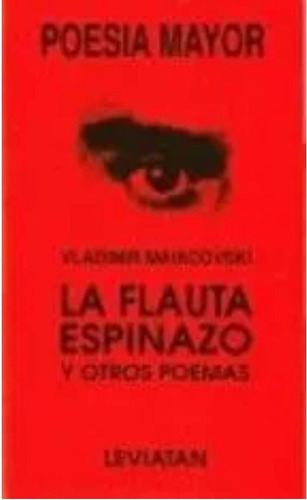 La Flauta Espinazo Y Otros Poemas Poesia Mayor - Mai, De Maiakovski (mayakovski) (mayakovsky), Vladimir. Editorial Leviatán En Español