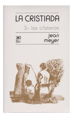 Cristiada 3 Los Cristeros