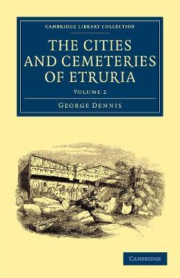 Libro The The Cities And Cemeteries Of Etruria 2 Volume S...