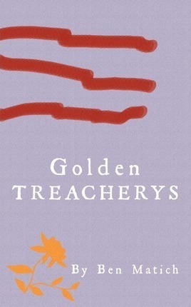 Golden Treacherys - Ben Matich (paperback)