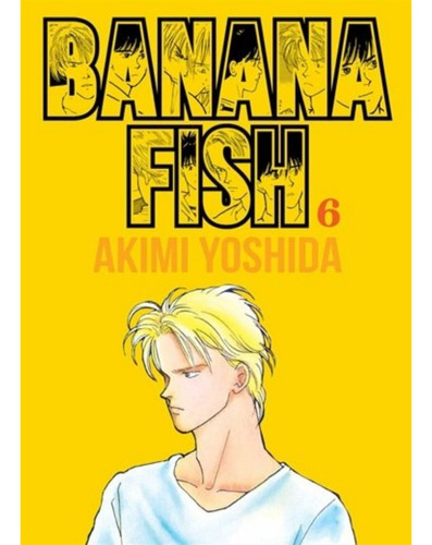 BANANA FISH 06 -AKIMI YOSHIDA