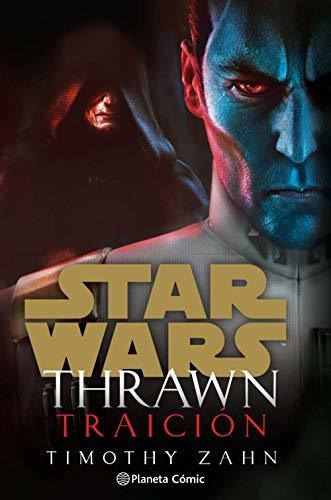 Star Wars Thrawn Traición (novela) (star Wars: Novelas), De Zahn, Timothy. Editorial Planeta Cómic, Tapa Tapa Blanda En Español