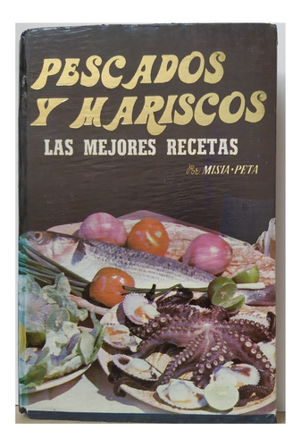 Pescados Y Mariscos - Misia Peta - Gastronomia